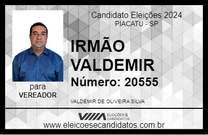 Candidato IRMÃO VALDEMIR 2024 - PIACATU - Eleições