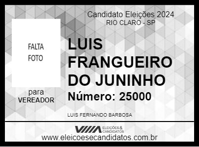 Candidato LUIS FRANGUEIRO DO JUNINHO 2024 - RIO CLARO - Eleições