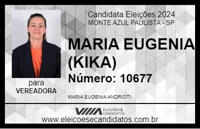 Candidato MARIA EUGENIA (KIKA) 2024 - MONTE AZUL PAULISTA - Eleições