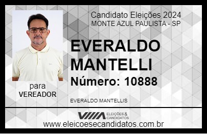 Candidato EVERALDO MANTELLI 2024 - MONTE AZUL PAULISTA - Eleições