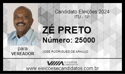 Candidato ZÉ PRETO 2024 - ITU - Eleições