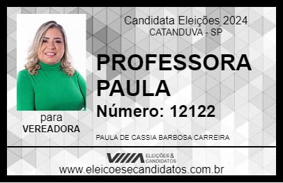 Candidato PROFESSORA PAULA 2024 - CATANDUVA - Eleições