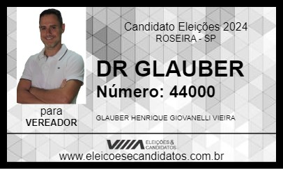 Candidato DR GLAUBER 2024 - ROSEIRA - Eleições