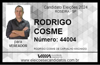 Candidato RODRIGO COSME 2024 - ROSEIRA - Eleições