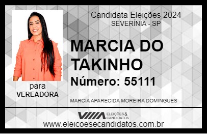 Candidato MARCIA DO TAKINHO 2024 - SEVERÍNIA - Eleições