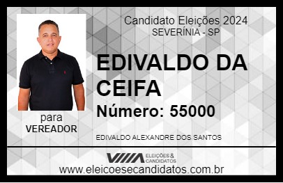 Candidato EDIVALDO DA CEIFA 2024 - SEVERÍNIA - Eleições