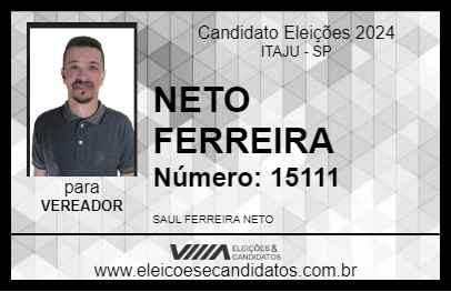 Candidato NETO FERREIRA 2024 - ITAJU - Eleições