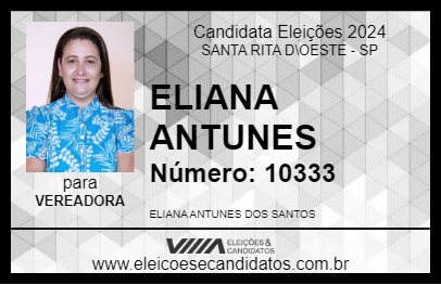 Candidato ELIANA ANTUNES 2024 - SANTA RITA D\OESTE - Eleições