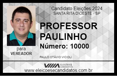 Candidato PROFESSOR PAULINHO 2024 - SANTA RITA D\OESTE - Eleições