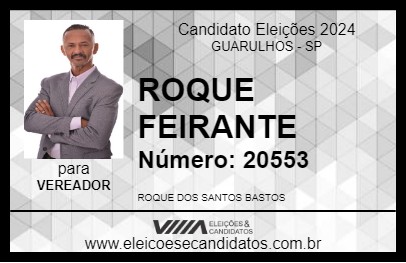 Candidato ROQUE FEIRANTE 2024 - GUARULHOS - Eleições