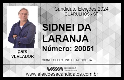 Candidato SIDNEI DA LARANJA 2024 - GUARULHOS - Eleições