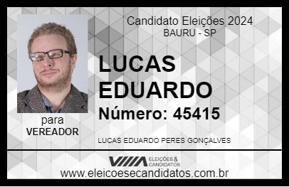 Candidato LUCAS EDUARDO 2024 - BAURU - Eleições