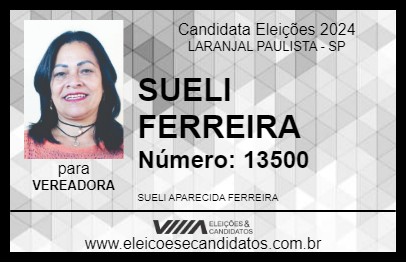 Candidato SUELI FERREIRA 2024 - LARANJAL PAULISTA - Eleições