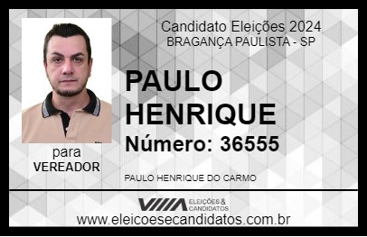 Candidato PAULO HENRIQUE 2024 - BRAGANÇA PAULISTA - Eleições