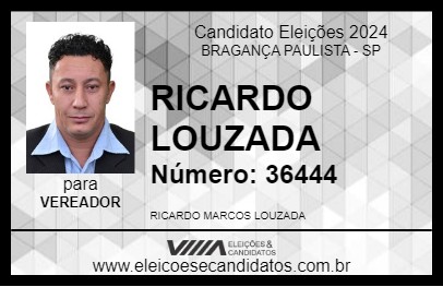 Candidato RICARDO LOUZADA 2024 - BRAGANÇA PAULISTA - Eleições