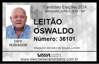 Candidato LEITÃO OSWALDO 2024 - BRAGANÇA PAULISTA - Eleições