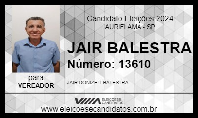 Candidato JAIR BALESTRA 2024 - AURIFLAMA - Eleições