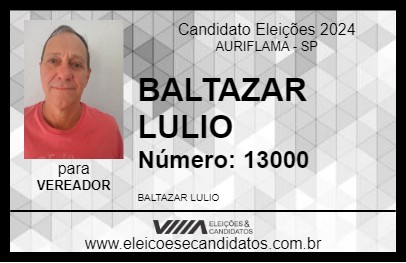 Candidato BALTAZAR LULIO 2024 - AURIFLAMA - Eleições