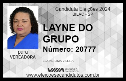 Candidato LAYNE DO GRUPO 2024 - BILAC - Eleições