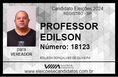 Candidato PROFESSOR EDILSON 2024 - REGISTRO - Eleições