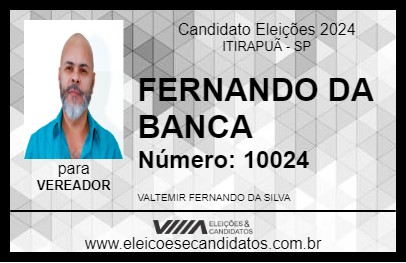 Candidato FERNANDO DA BANCA 2024 - ITIRAPUÃ - Eleições