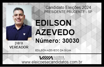 Candidato EDILSON AZEVEDO 2024 - PRESIDENTE PRUDENTE - Eleições