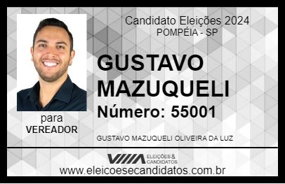 Candidato GUSTAVO MAZUQUELI 2024 - POMPÉIA - Eleições