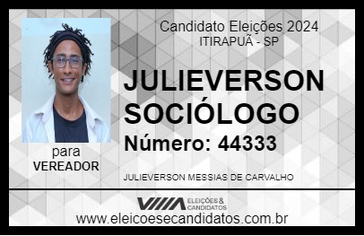 Candidato JULIEVERSON SOCIÓLOGO 2024 - ITIRAPUÃ - Eleições