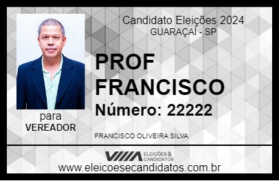 Candidato PROF FRANCISCO 2024 - GUARAÇAÍ - Eleições