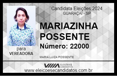 Candidato MARIAZINHA POSSENTE 2024 - GUARAÇAÍ - Eleições