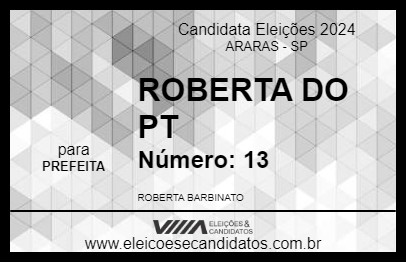 Candidato ROBERTA DO PT 2024 - ARARAS - Eleições