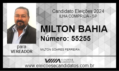 Candidato MILTON BAHIA 2024 - ILHA COMPRIDA - Eleições