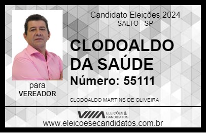 Candidato CLODOALDO DA SAÚDE 2024 - SALTO - Eleições