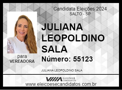 Candidato JULIANA LEOPOLDINO SALA 2024 - SALTO - Eleições