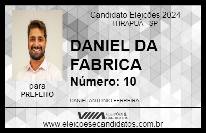 Candidato DANIEL DA FABRICA 2024 - ITIRAPUÃ - Eleições