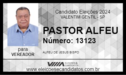 Candidato PASTOR ALFEU 2024 - VALENTIM GENTIL - Eleições