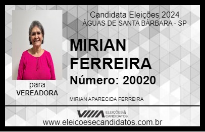 Candidato MIRIAN FERREIRA 2024 - ÁGUAS DE SANTA BÁRBARA - Eleições