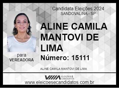 Candidato ALINE CAMILA MANTOVI DE LIMA 2024 - SANDOVALINA - Eleições