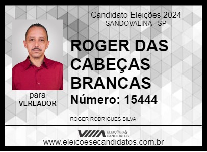 Candidato ROGER DAS CABEÇAS BRANCAS 2024 - SANDOVALINA - Eleições