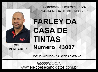 Candidato FARLEY DA CASA DE TINTAS 2024 - SANTA ROSA DE VITERBO - Eleições