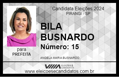 Candidato BILA BUSNARDO 2024 - PIRANGI - Eleições