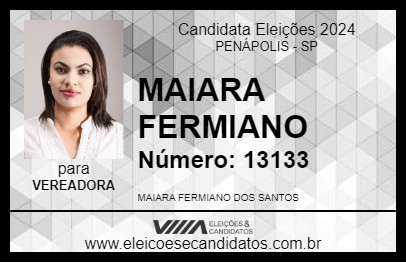 Candidato MAIARA FERMIANO 2024 - PENÁPOLIS - Eleições