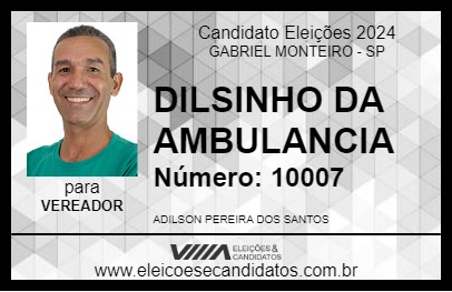 Candidato DILSINHO DA AMBULANCIA 2024 - GABRIEL MONTEIRO - Eleições