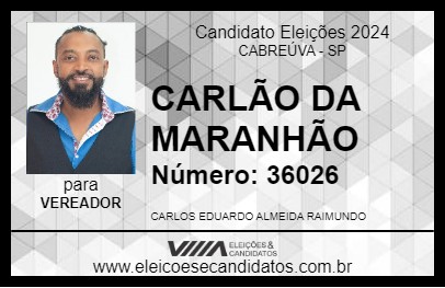 Candidato CARLÃO DA MARANHÃO 2024 - CABREÚVA - Eleições