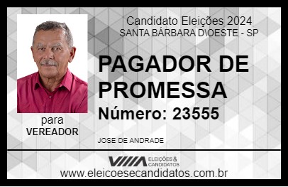 Candidato PAGADOR DE PROMESSA 2024 - SANTA BÁRBARA D\OESTE - Eleições