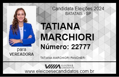 Candidato TATIANA MARCHIORI 2024 - BATATAIS - Eleições