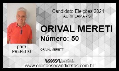 Candidato ORIVAL MERETI 2024 - AURIFLAMA - Eleições