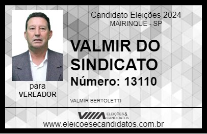 Candidato VALMIR DO SINDICATO 2024 - MAIRINQUE - Eleições