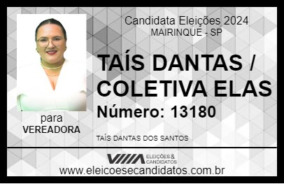 Candidato TAÍS DANTAS / COLETIVA ELAS 2024 - MAIRINQUE - Eleições