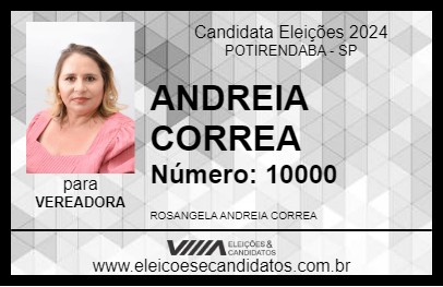 Candidato ANDREIA CORREA 2024 - POTIRENDABA - Eleições